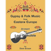 Gypsy and Folk Tunes from Eastern Europe: Arranged for Low G Ukulele