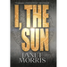 I, the Sun