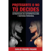Protegerte O No, Tu Decides: Estrategias de Autoprotección y Defensa Personal