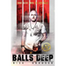 Balls Deep - Hardcover