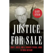 Justice for Sale: Graft, Greed, and a Crooked Federal Judge in 1930s Gotham