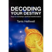 Decoding Your Destiny: Keys to Humanity's Spiritual Transformation
