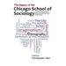 Legacy of the Chicago School. A Collection of Essays in Honour of the Chicago School of Sociology During the First Half of the 20th Century.