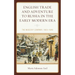 English Trade and Adventure to Russia in the Early Modern Era: The Muscovy Company, 1603-1649