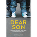Dear Son: Raising Faithful, Just, and Compassionate Men