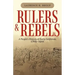 Rulers and Rebels: A People's History of Early California, 1769-1901