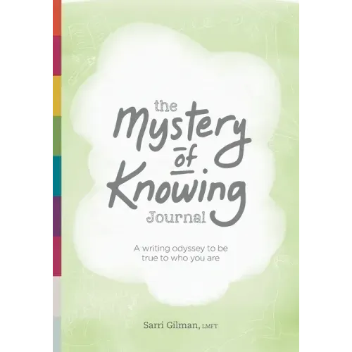 The Mystery of Knowing Journal: A writing odyssey to be true to who you are