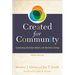 Created for Community: Connecting Christian Belief with Christian Living