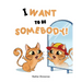 I Want to be Somebody!