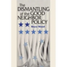 The Dismantling of the Good Neighbor Policy