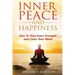 Inner Peace and Happiness: How To Find Inner Strength and Clear Your Mind