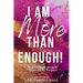 I Am More Than Enough: Stories from Women Powered by Purpose