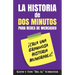 La Historia de Dos Minutos para Redes de Mercadeo: ¡Crea una Grandiosa Historia Memorable!