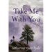 Take Me with You