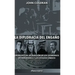 La diplomacia del engaño: un relato de la traición de los gobiernos de Inglaterra y los Estados Unidos