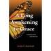 A Long Awakening to Grace
