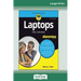 Laptops For Seniors For Dummies, 5th Edition (16pt Large Print Edition)