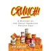 Crunch!: A History of the Great American Potato Chip