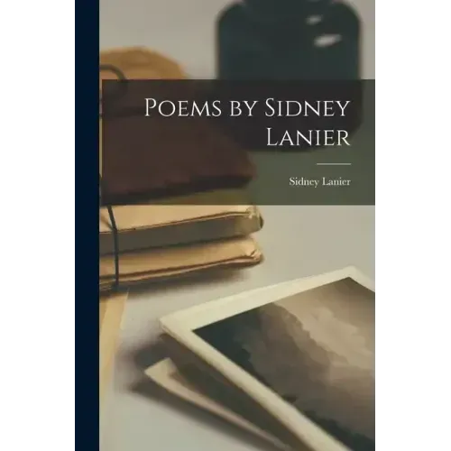 Poems by Sidney Lanier