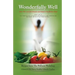 Wonderfully Well: How We Lost 132 Pounds and Helped Our Bodies Heal
