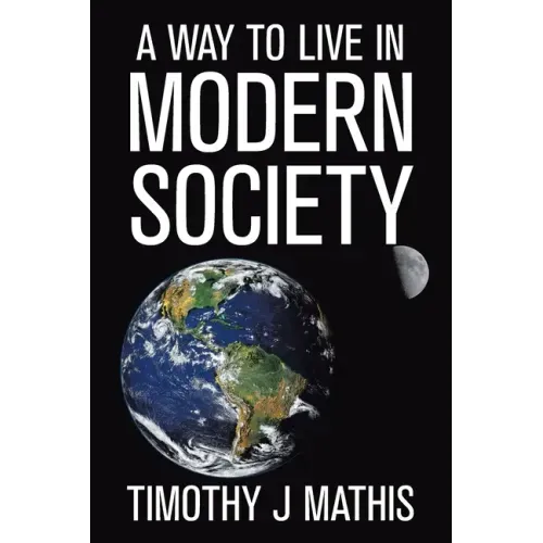 A Way to Live in Modern Society