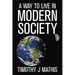 A Way to Live in Modern Society