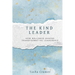 The Kind Leader: How Wellness Shapes Transformative Leadership