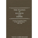 The Politics of Illusion and Empire: German Occupation Policy in the Soviet Union, 1942-1943