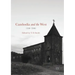 Cambodia and the West, 1500-2000