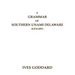 A Grammar of Southern Unami Delaware (Lenape)