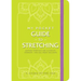 My Pocket Guide to Stretching: Anytime Stretches for Flexibility, Strength, and Full-Body Wellness