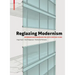 Reglazing Modernism: Intervention Strategies for 20th-Century Icons