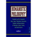 Humanistic Philosophy: Humanistic and Pro-Humanistic Ideas, Values, Orientations, Movements, Methods, and Representatives in Philosophy, Scie