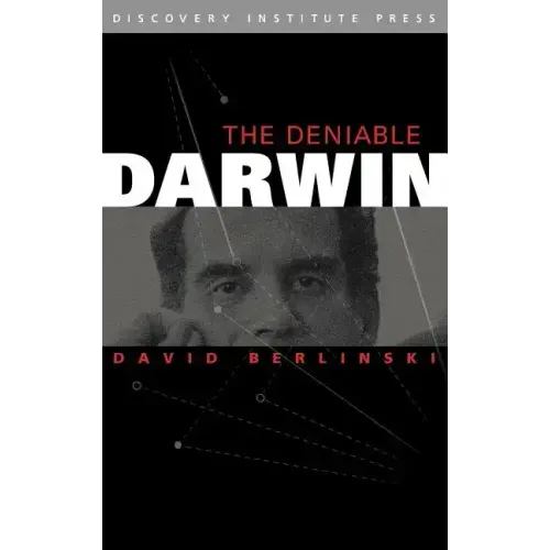 The Deniable Darwin & Other Essays