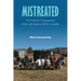 Mistreated: The Political Consequences of the Fight Against AIDS in Lesotho