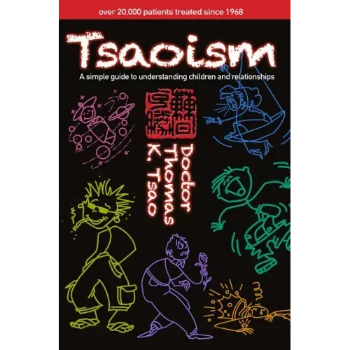 Tsaoism: A Simple Guide to Understanding Children and Adults
