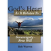God's Heart As It Relates To Sovereignty - Free Will