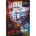 Record of a Spaceborn Few