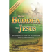 From Buddha to Jesus: An Insider's View of Buddhism and Christianity