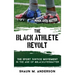 The Black Athlete Revolt: The Sport Justice Movement in the Age of #BlackLivesMatter