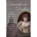 Diamonds and Deadlines: A Tale of Greed, Deceit, and a Female Tycoon in the Gilded Age