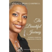 The Beautiful Journey: Finding Purpose Through Cancer