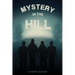 Mystery in the Hill