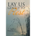 Lay Us Gently to Rest
