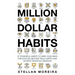 Million Dollar Habits: 27 Powerful Habits to Wire Your Mind For Success, Become Truly Happy, and Achieve Financial Freedom