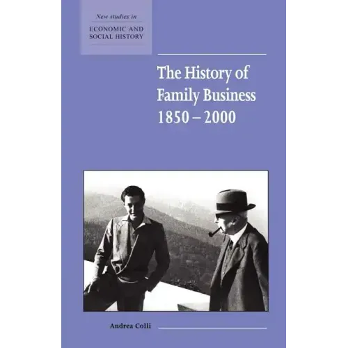 The History of Family Business, 1850-2000