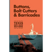 Buttons, Bolt Cutters & Barricades