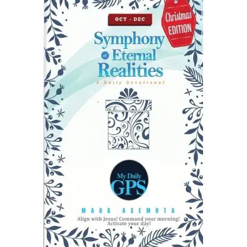Symphonies of Eternal Realities - Oct 2022 Daily GPS Devotional