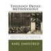Theology Drives Methodology: Conversion in the Theology of Charles Finney and John Nevin