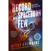 Record of a Spaceborn Few